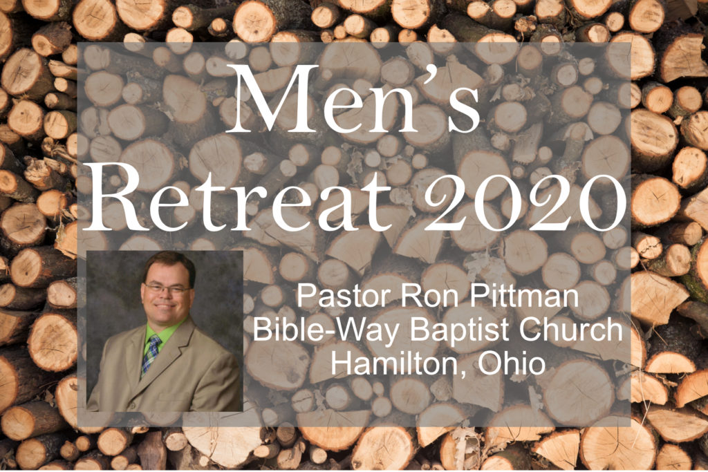 Men s Retreat 2020 Beth Haven Baptist Church